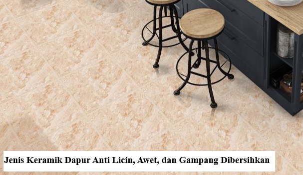 Keramik Dapur Anti Licin